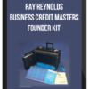 Ray Reynolds – Business Credit Masters Founder Kit