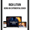 Rich Litvin – Being an Exponential Coach