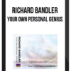 Richard Bandler – Your Own Personal Genius