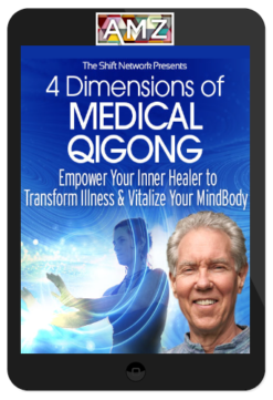 Roger Jahnke – 4 Dimensions of Medical Qigong