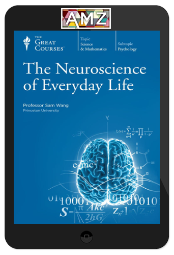 Sam Wang – Neuroscience of Everyday Life