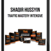 Shaqir Hussyin – Traffic Mastery Intensive