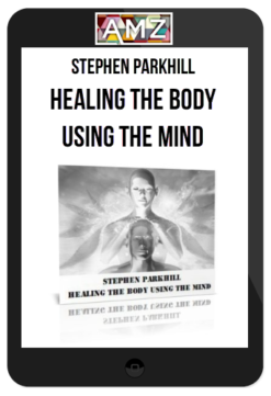 Healing The Body Using The Mind