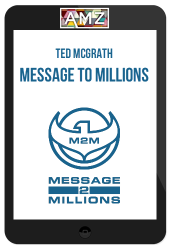 Ted McGrath – Message to Millions
