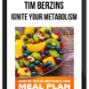 Tim Berzins – Ignite Your Metabolism: How To Naturally Boost Your Metabolism