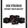 Vick Strizheus – Internet Traffic Mastery