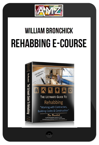 William Bronchick – Rehabbing E-Course