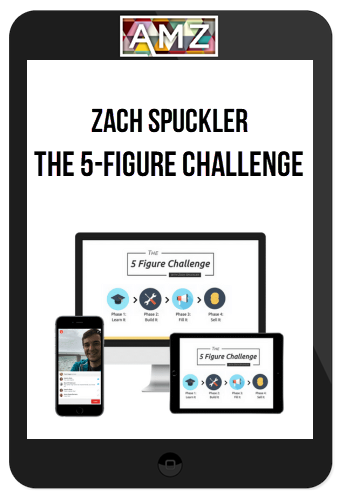 Zach Spuckler – The 5-Figure Challenge