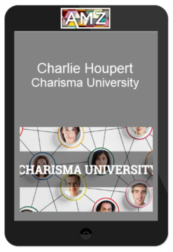 Charlie Houpert – Charisma University