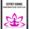 Jeffrey Gignac – Chakra Manifestation: The Next Level