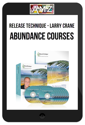 Release Technique – Larry Crane – Abundance Courses