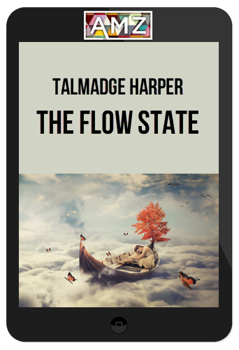 Talmadge Harper – The Flow State