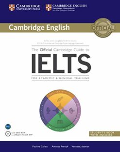 The Official Cambridge Guide to IELTS for Academic & General Training with Answers