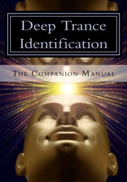 Deep Trance Identification: The Companion Manual