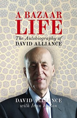 A Bazaar Life: The Autobiography of David Alliance