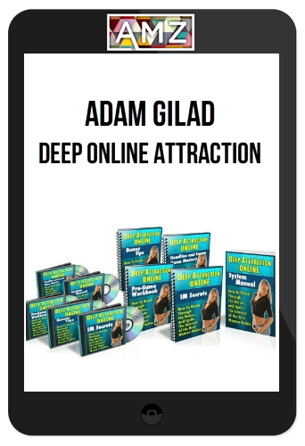 Adam Gilad – Deep Online Attraction