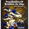 Bernardo Faria – Foundations of Brazilian Jiu Jitsu
