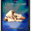 Bernardo Faria – The Closed Guard