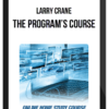 Larry Crane – The Program's Course – Online Home Study Course