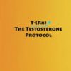 The Testosterone Protocol