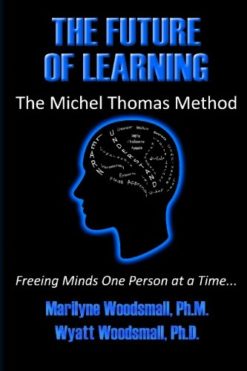 The Future Of Learning The Michel Thomas Method