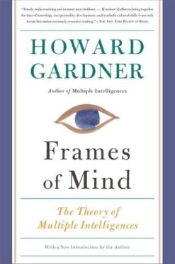 Frames of Mind: The Theory of Multiple Intelligences 3rd Edition
