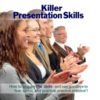 Killer Presentation Skills