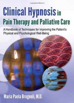 Clinical Hypnosis in Pain Therapy and Palliative Care