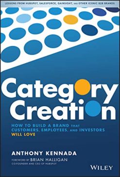 Category Creation: How to Build a Brand