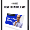 Chris Do (The Futur) – How To Find Clients