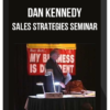 Dan Kennedy – Sales Strategies Seminar