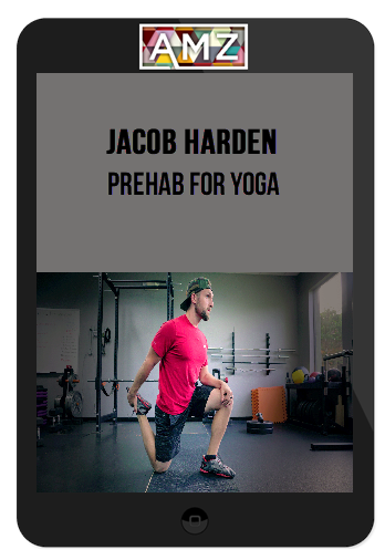Jacob Harden - Prehab For Yoga