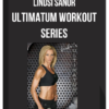 Lindsi Sanor - Ultimatum Workout Series