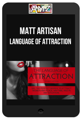 Matt Artisan – Language Of Attraction