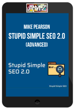 Mike Pearson – Stupid Simple SEO 2.0 (Advanced)