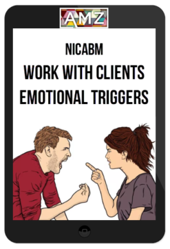 NICABM - Work with Clients Emotional Triggers