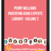 Penny Williams – Parenting ADHD Experts Library – Volume 2