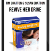 Tim Bratton & Susan Bratton – Revive Her Drive