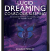 Charlie Morley – Lucid Dreaming, Conscious Sleeping