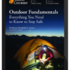 Elizabeth Andre – Outdoor Fundamentals: Everything You Need to Know to Stay Safe
