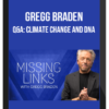 Gregg Braden – Q&A: Climate Change and DNA