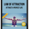 Law of Attraction – Attract a Perfect Life