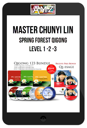Master Chunyi Lin – Spring Forest Qigong Level 1 -2 -3