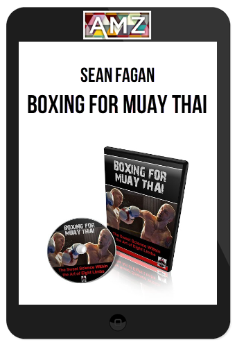 Sean Fagan – Boxing For Muay Thai