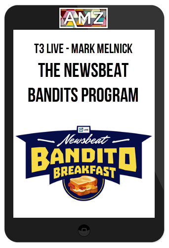 T3 Live – Mark Melnick – The Newsbeat Bandits Program