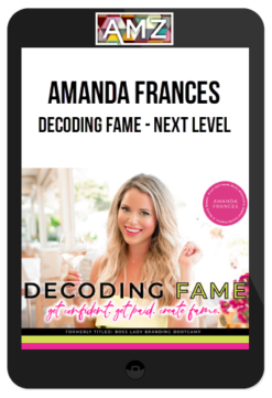 Amanda Frances – Decoding Fame – Next Level