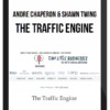 Andre Chaperon & Shawn Twing – The Traffic Engine