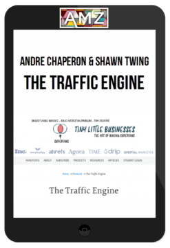 Andre Chaperon & Shawn Twing – The Traffic Engine