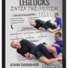 John Danaher – Leglocks: Enter The System