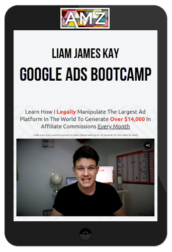 Liam James Kay – Google Ads Bootcamp